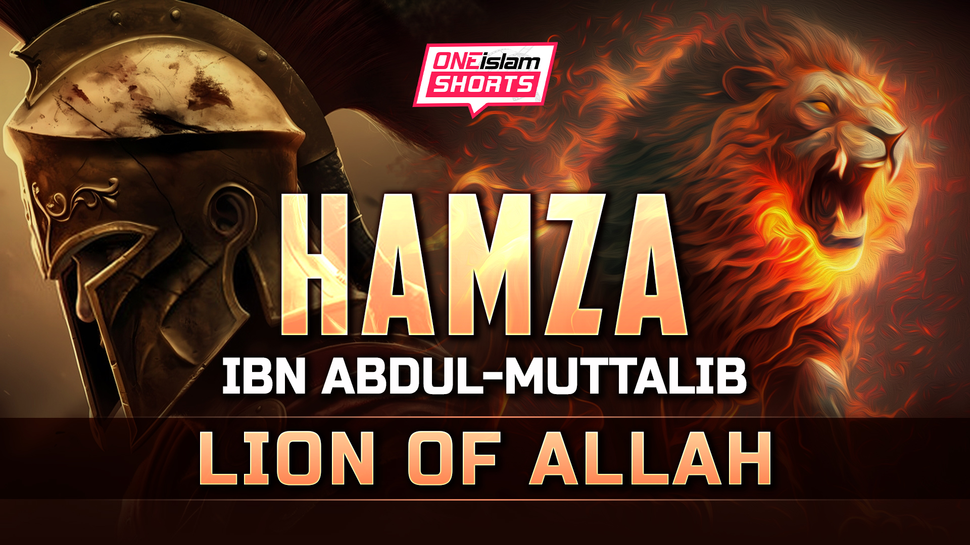 Hamza Ibn Abdul-Muttalib: Lion Of Allah