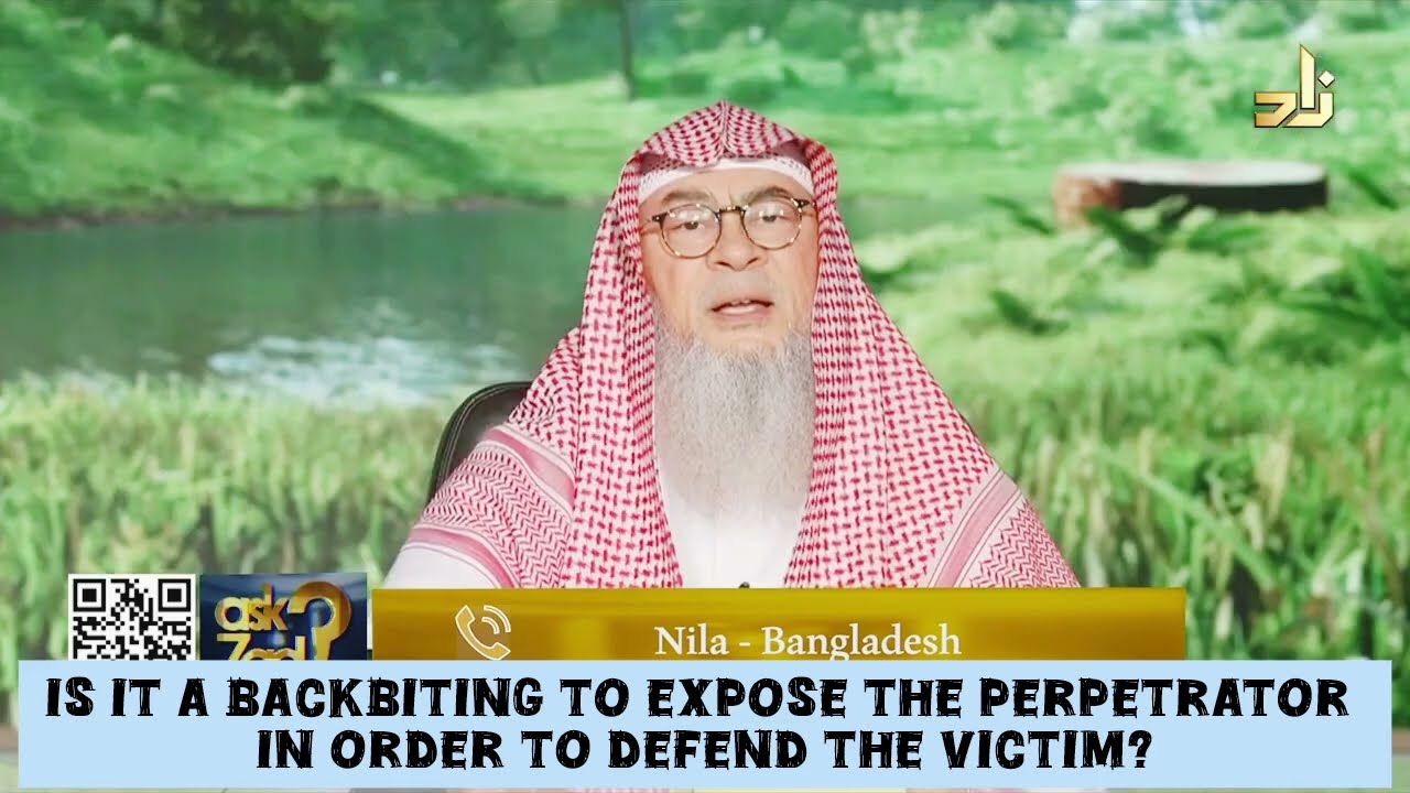 Is It Backbiting To Expose The Perpetrator In Order To Defend The Victim?