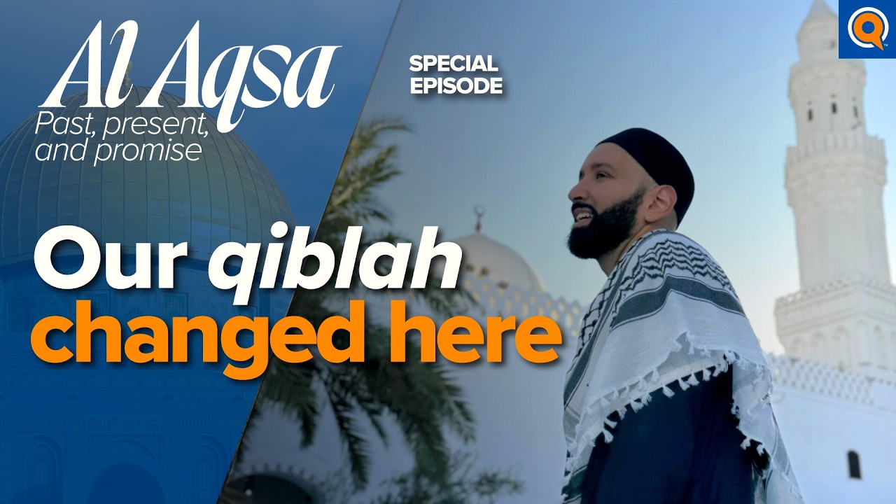 The Switch of the Qiblah Story of Masjid Qiblatayn -  Al-Aqsa  Dr. Omar Suleiman