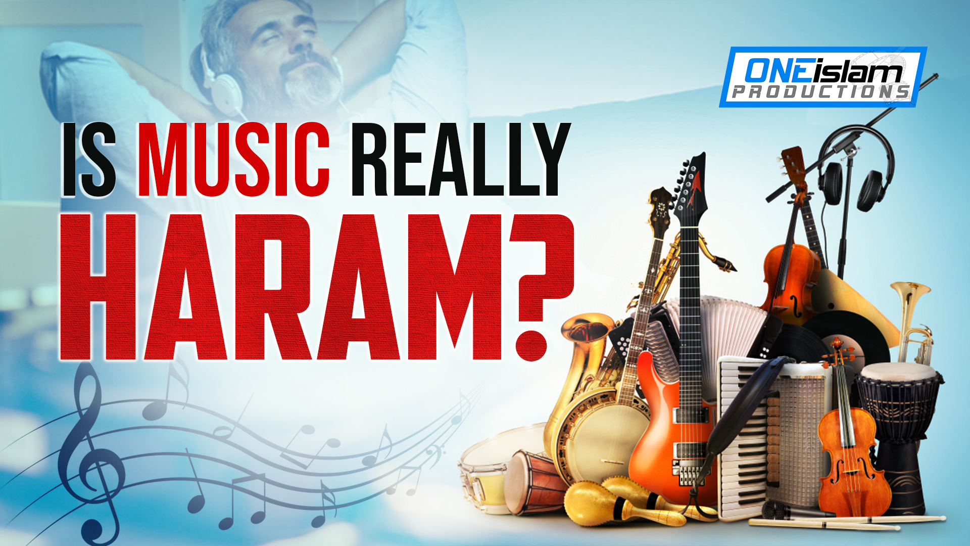IS MUSIC REALLY HARAM?