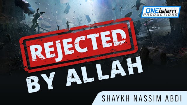 REJECTED BY ALLAH