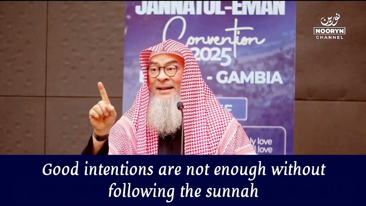 Good Intentions Are Not Enough Without Following The Sunnah