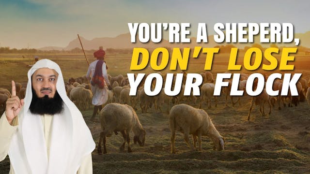 You're A Shepherd, Don't Lose Your Fl...