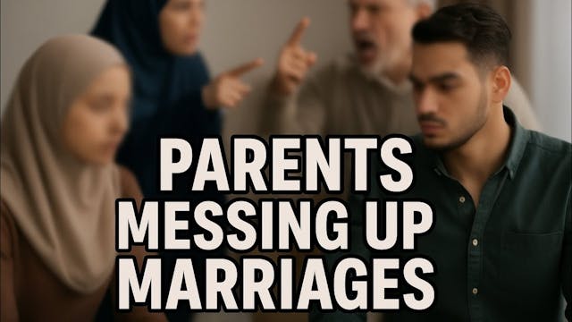 Parents Messing Up Marriages