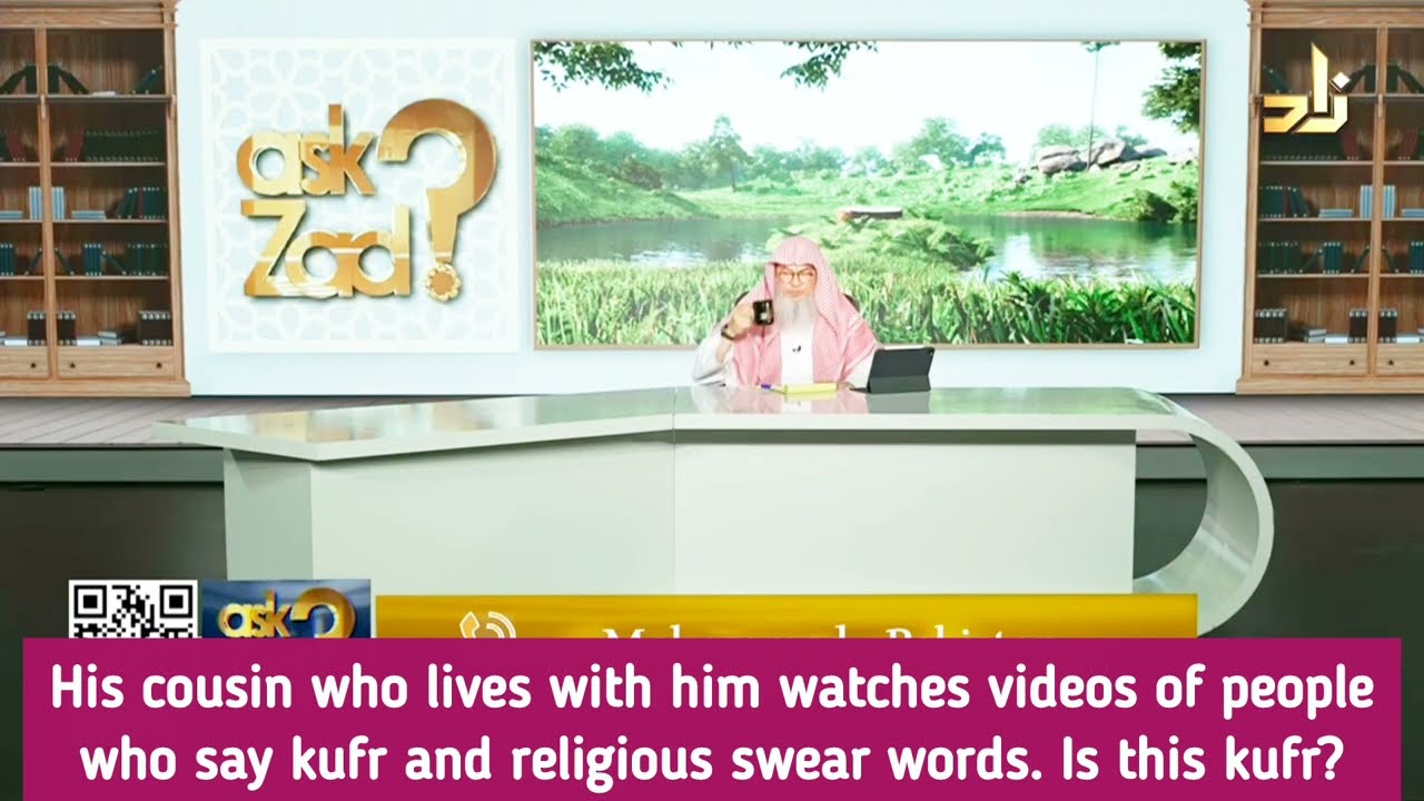 His Cousin Watches Videos Of People Who Say Kufr Religious Swear Word Is It Kufr
