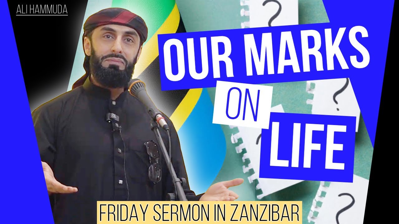 Our Marks on Life - Friday Sermon