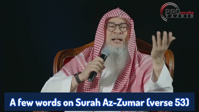 A few words on Surah Az Zumar (Ayah 53) 