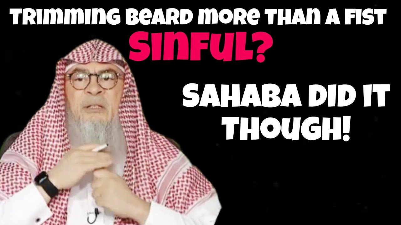 Why is trimming beard more than a fist length haram when Companions did it?