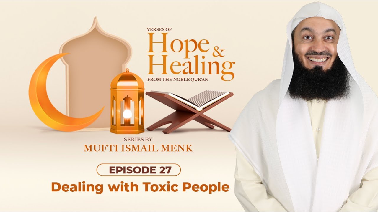 Dealing with Toxic People - Episode 27 - Verses of Hope and Healing