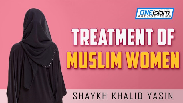 TREATMENT OF MUSLIM WOMEN