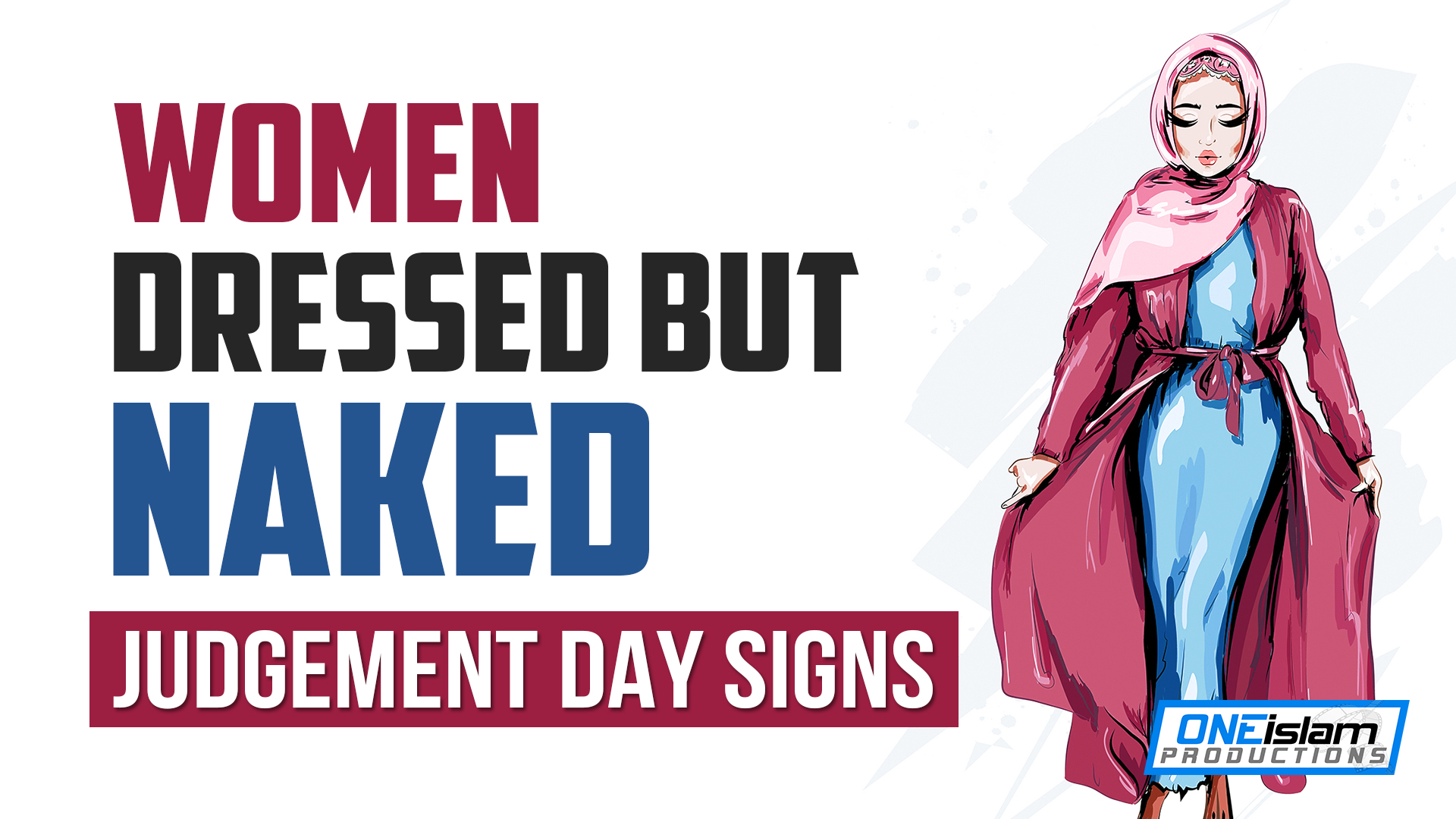 WOMEN DRESSED BUT NAKED - JUDGEMENT DAY SIGNS