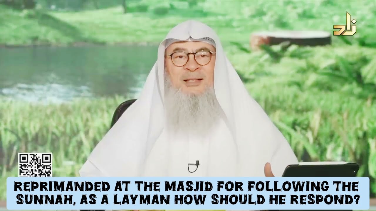 Reprimanded At Masjid For Following The Sunnah As A Layman How Should I Respond?