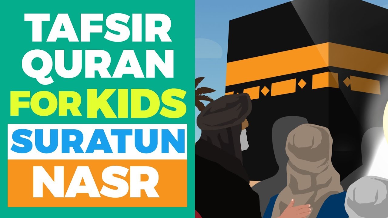 Tafsir Quran - Learn About Suratun Nasr