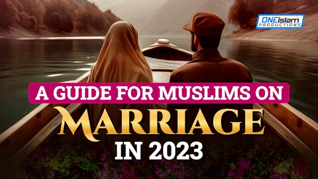 A GUIDE FOR MUSLIMS ON MARRIAGE IN 2023