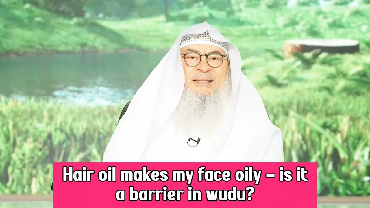 Hair Oil Makes My Face Oily - Is This A Barrier In Wudu?