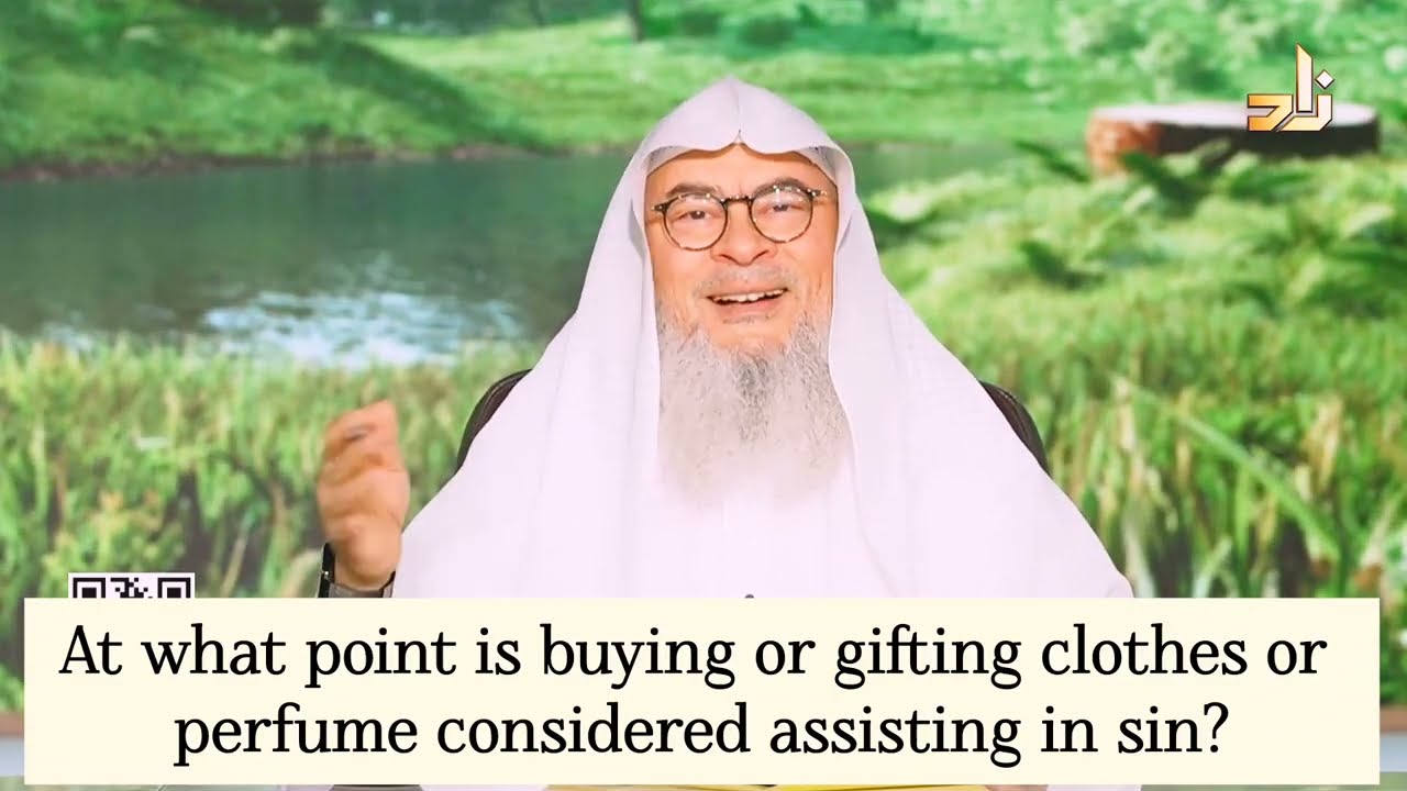 At What Point Buying Or Gifting Clothes Or Perfume Considered Assisting In Sin?