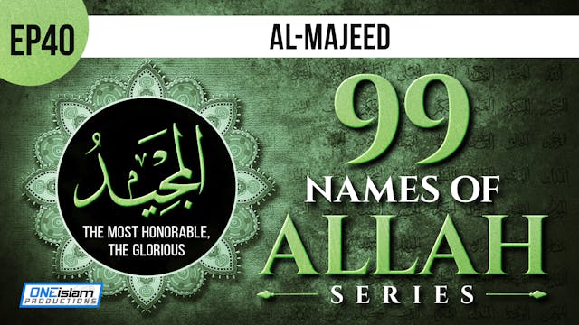 EP 40 | Al-Majeed