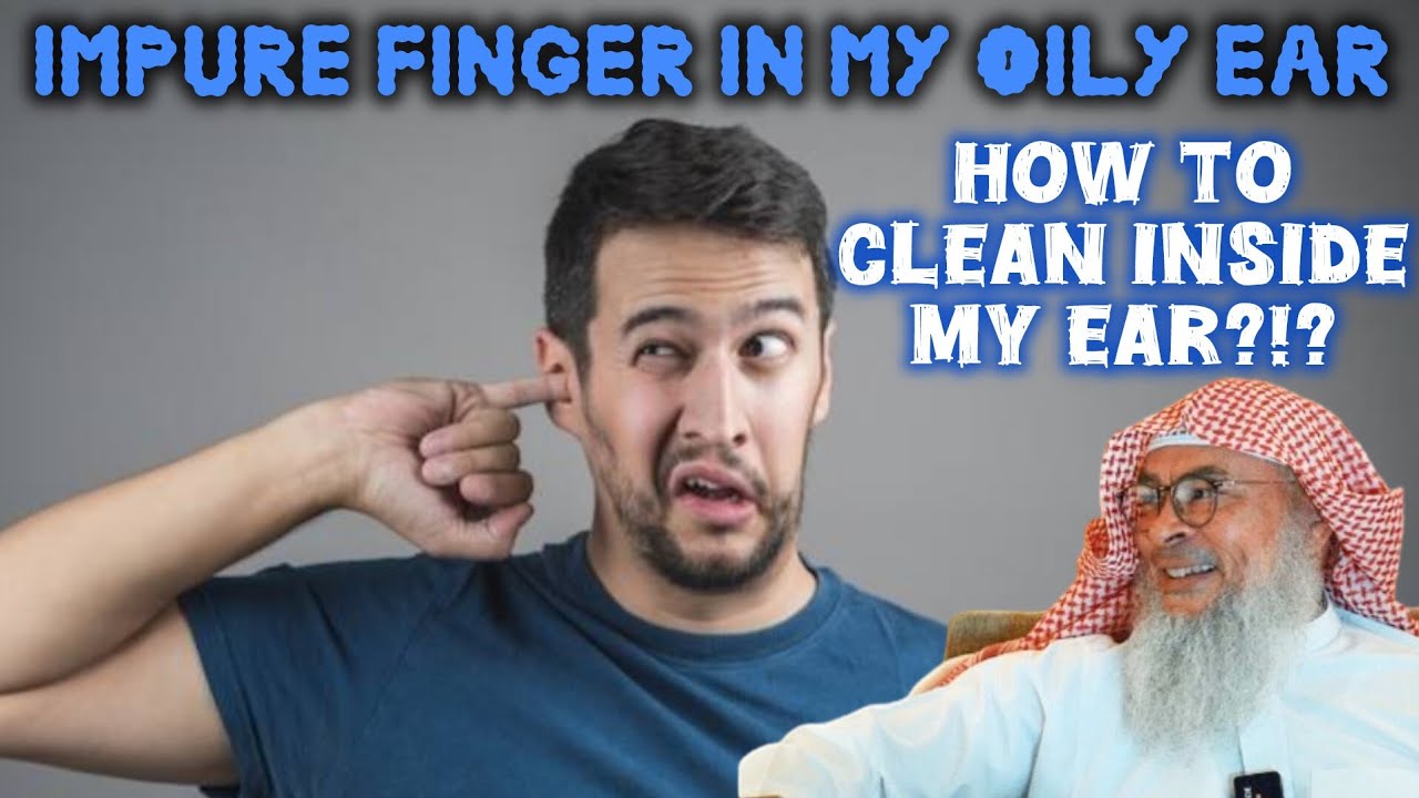 I put impure finger in my oily ear, how to clean inside of my ear! 