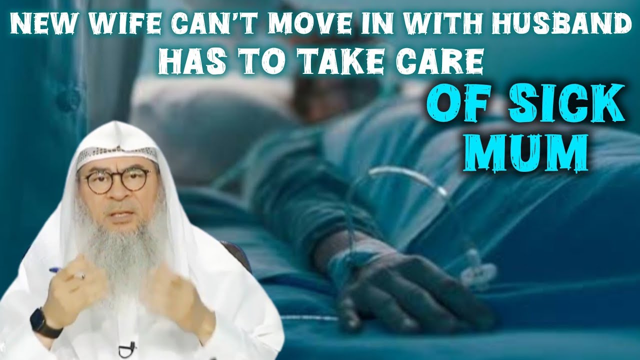 New wife says can't move in with husband cuz due has 2 take care of her mum 