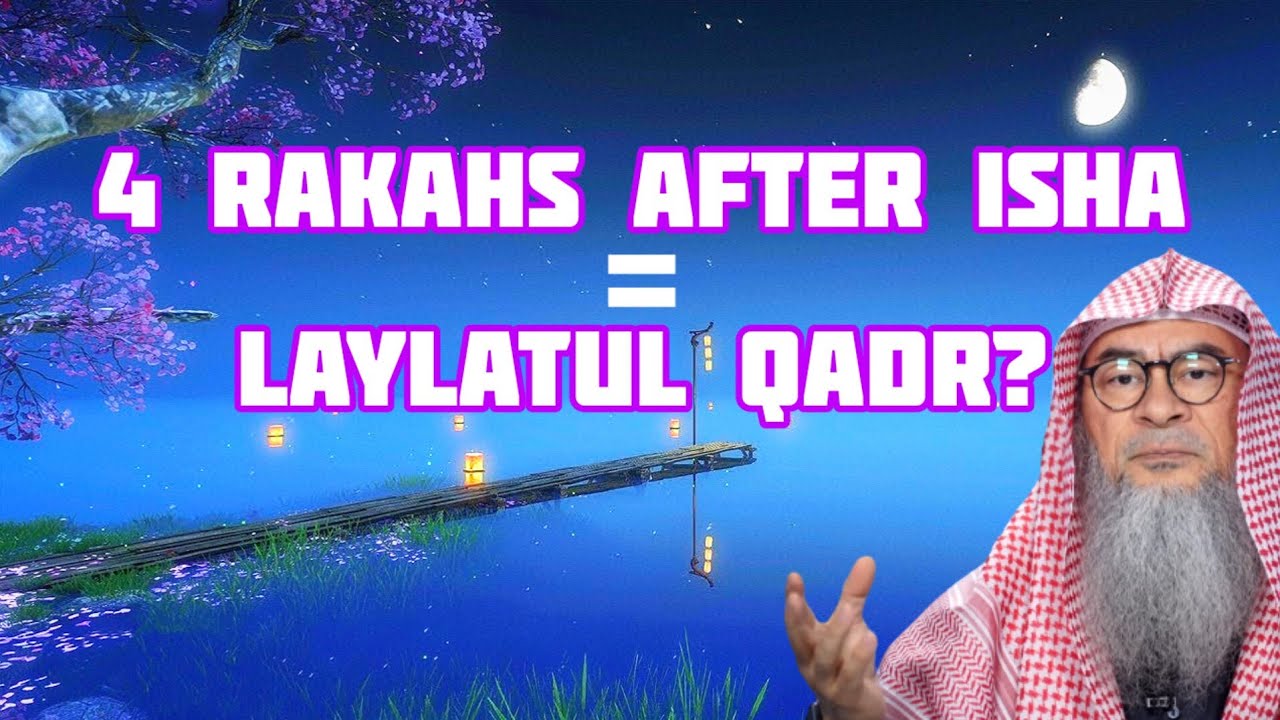 4 Rakahs With 1 Tasleem After Isha Is Equivalent To Praying On Laylatul Qadr?