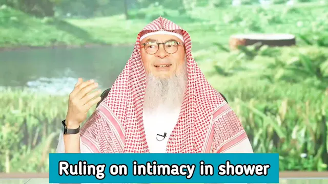 Ruling On Intimacy In Shower