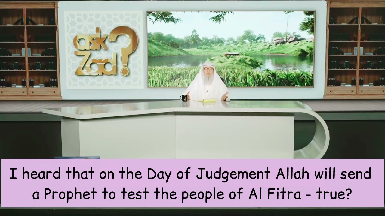 On Qiyamah Allah Will Send A Prophet To Test People Of Al Fitra - Is This True?