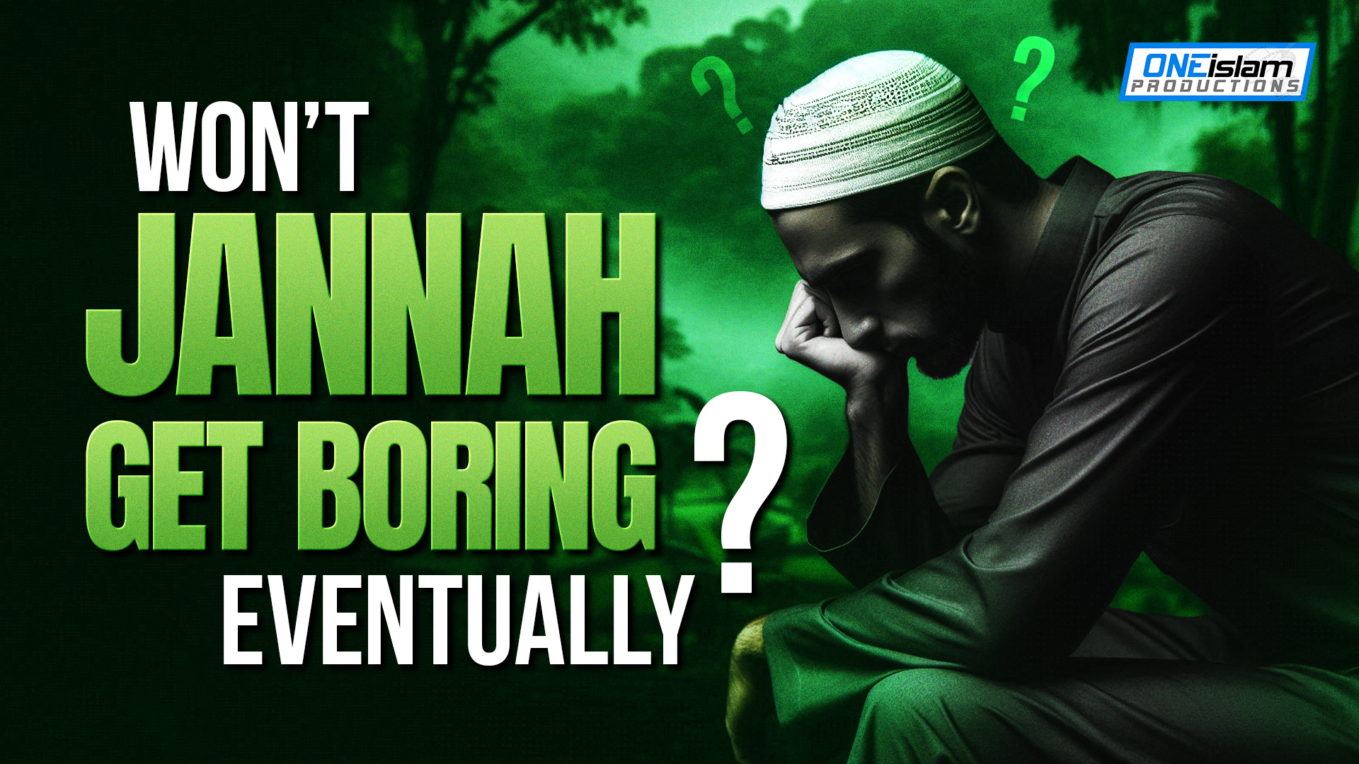Won't Jannah Get Boring...Eventually? 