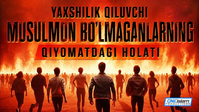 YAXSHILIK QILUVCHI MUSULMON BO'LMAGAN...