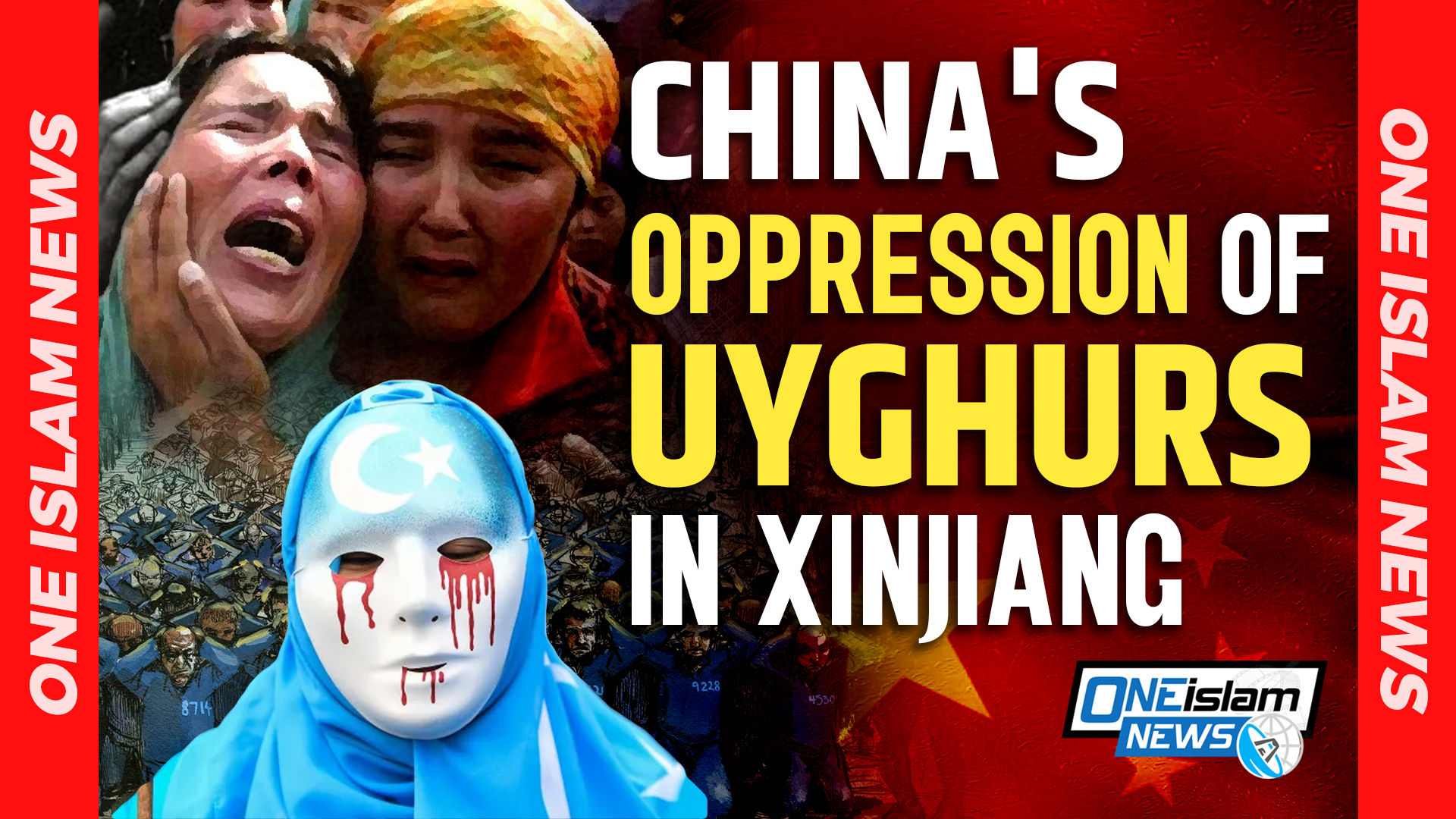 CHINA'S OPPRESSION OF UYGHURS IN XINJIANG 