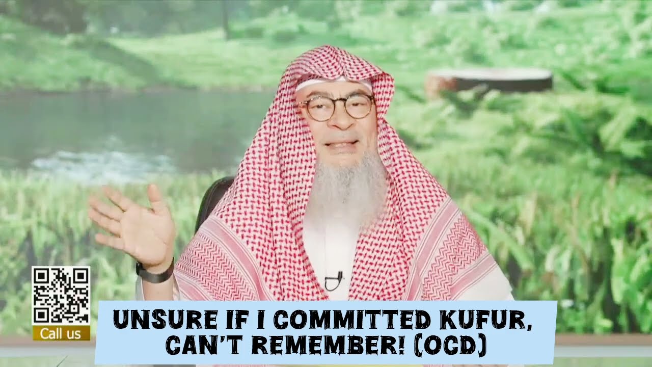 Unsure If I Committed Kufr, Can't Remember (OCD)?