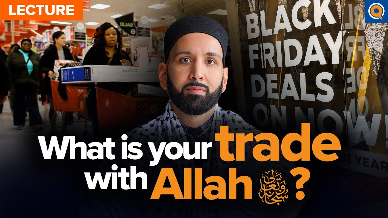 Consumerism and The Inflation of Self  Black Friday Lecture by Dr. Omar Suleiman
