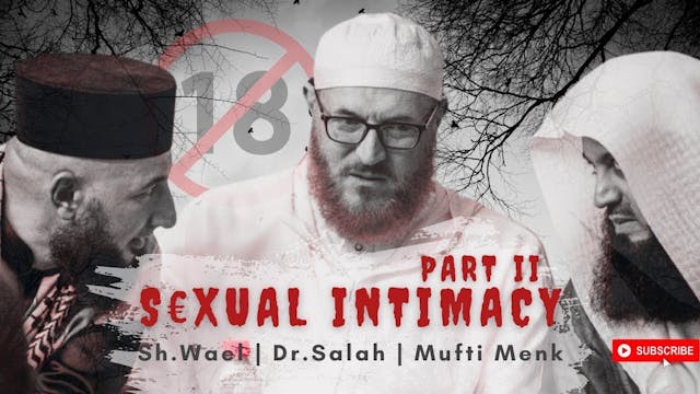 18+  Sexual Rights in Islam - PART TWO 