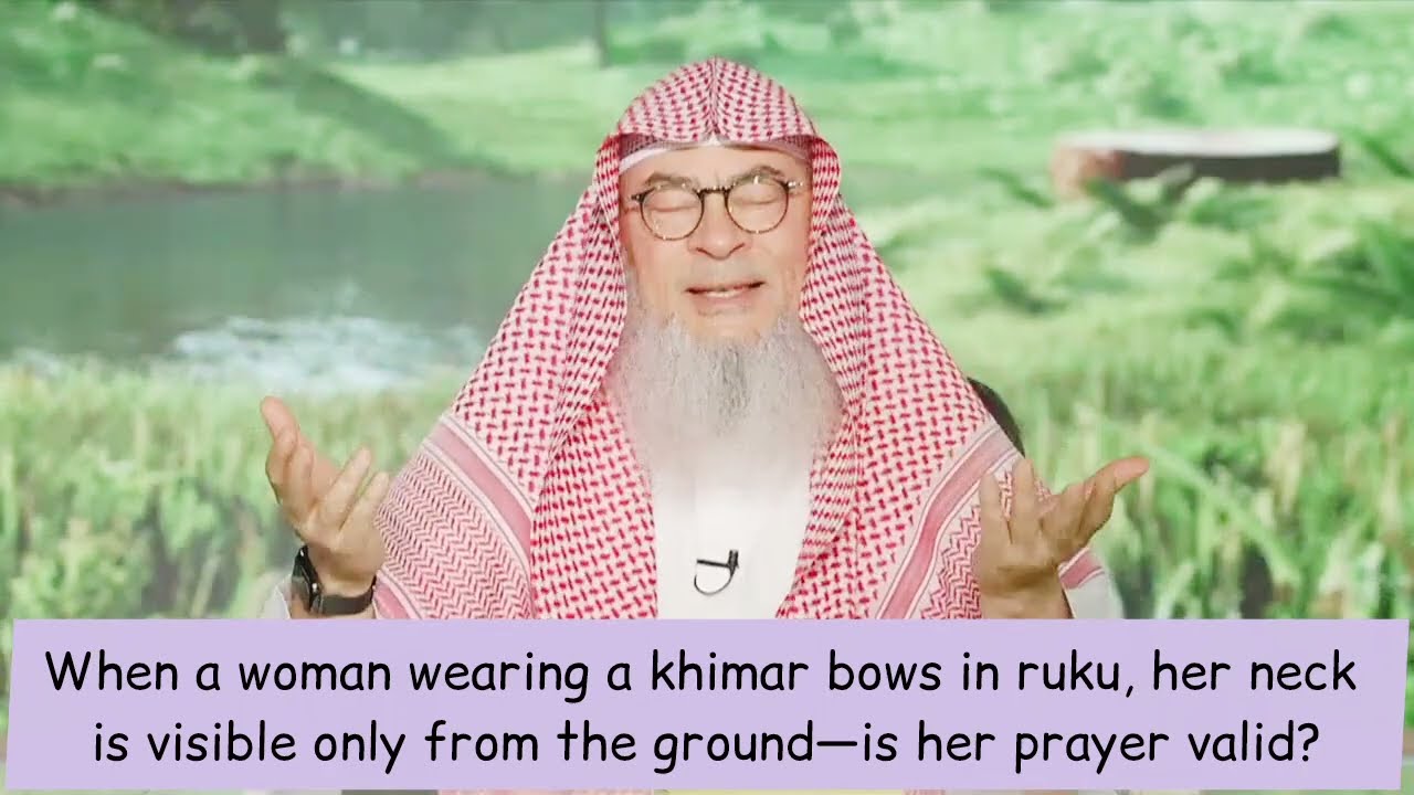 When She's Wearing Khimar & Bows In Ruku Her Neck Is Visible, Prayer Valid?