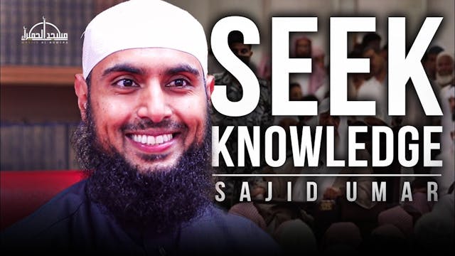 How To Seek Knowledge Virtues & Advic...