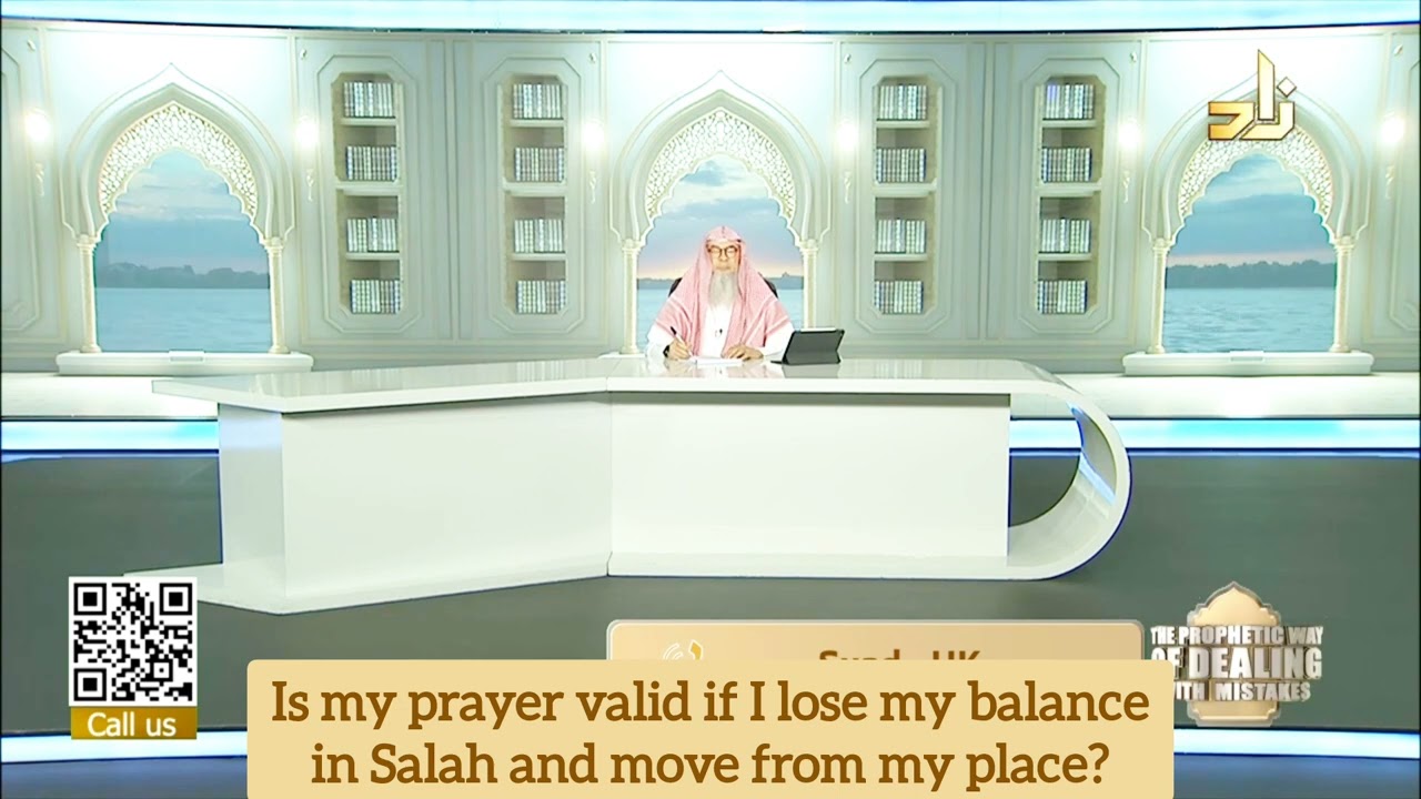 Is my prayer valid if I lose my balance in salah & move from my place