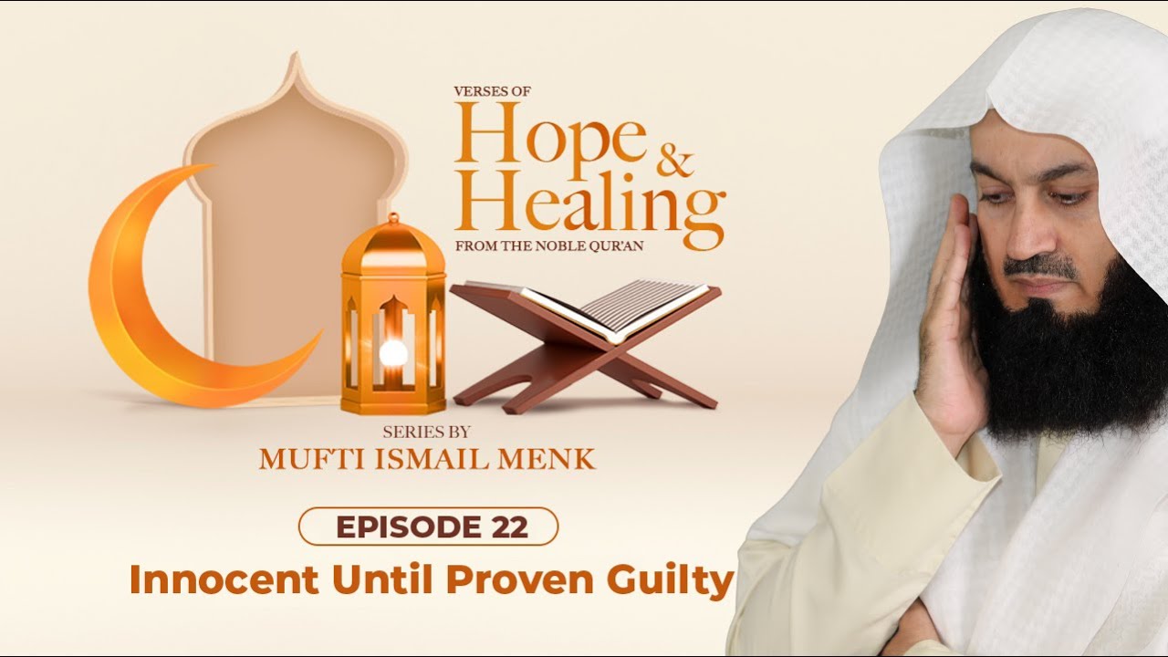 Innocent until Proven Guilty -  Episode 22 - Verses of Hope and Healing