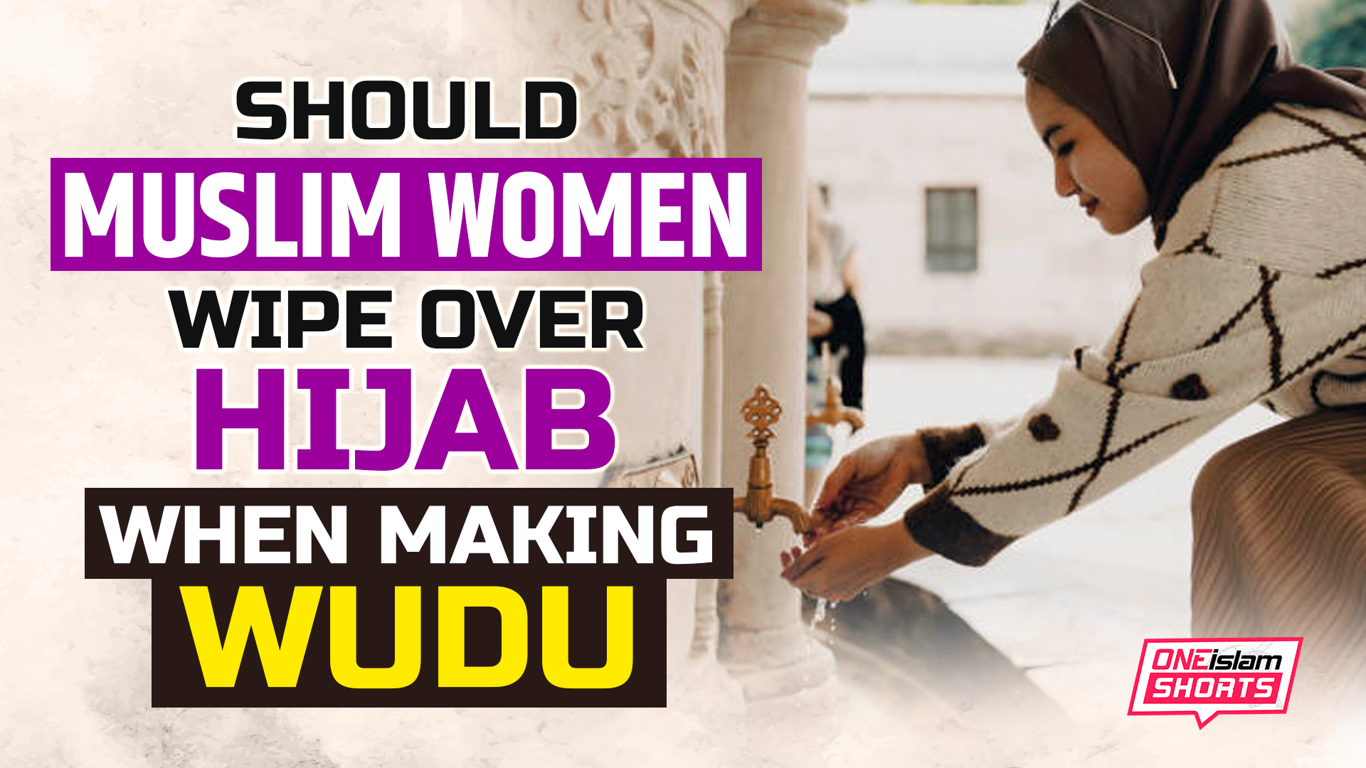 SHOULD MUSLIM WOMEN WIPING OVER HIJAB WHEN MAKING WUDU 