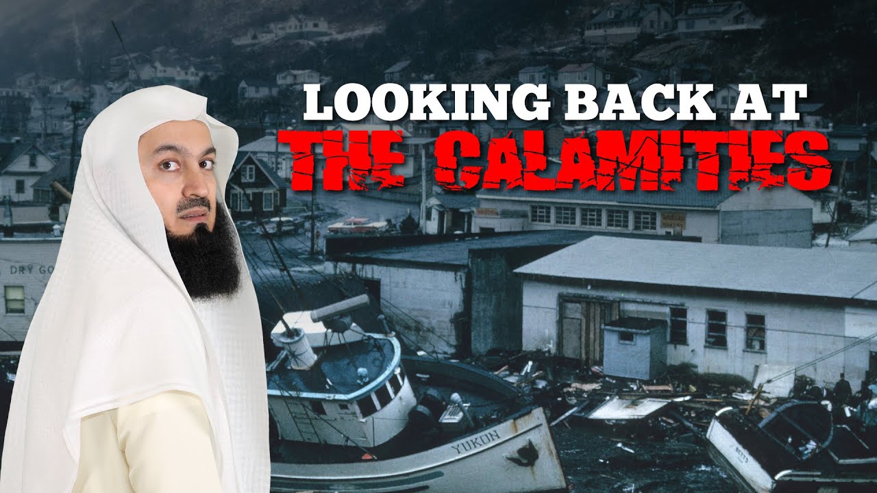 Looking Back At The Calamities - Mutfi Menk