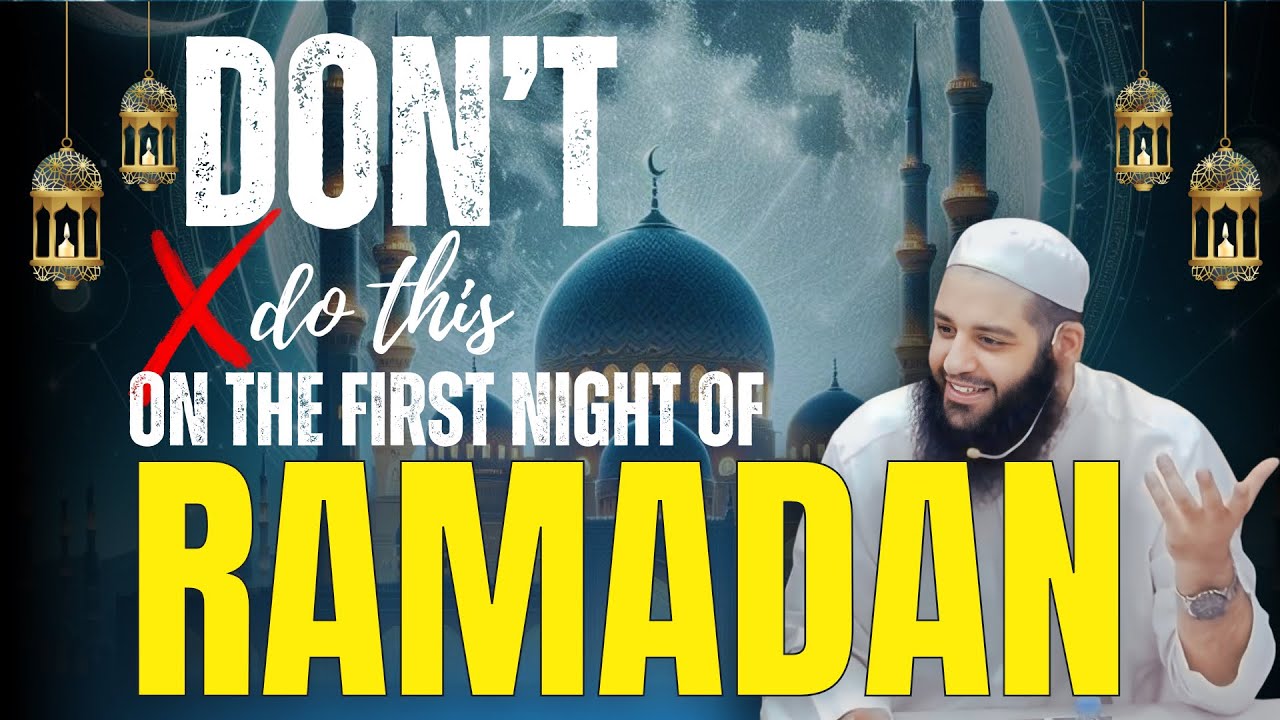 Avoid This Mistake On The First Night Of Ramadan - Abu Bakr Zoud