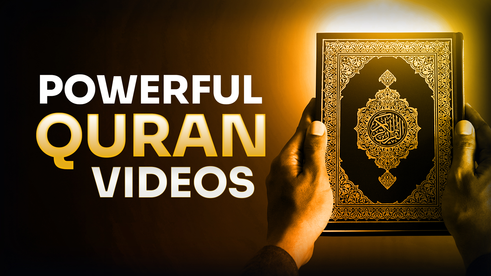 Powerful Quran Videos
