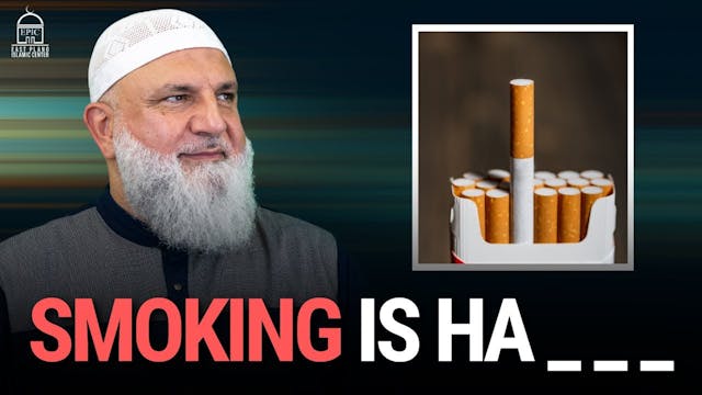 Smoking is Ha_ _ _  Ustadh Mohamad Ba...