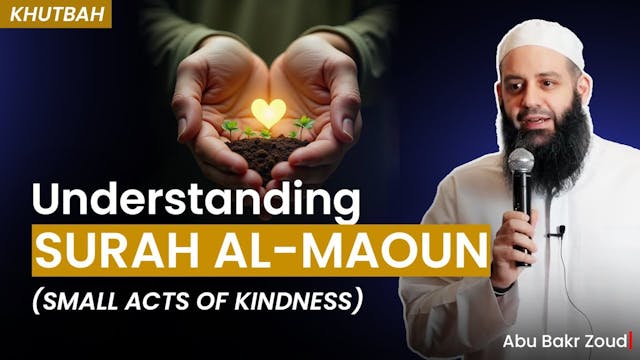 Understanding Surah Al-Maoun (Small A...
