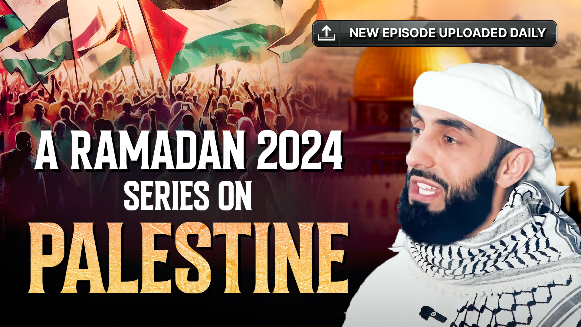 A Ramadan 2024 Series On Palestine