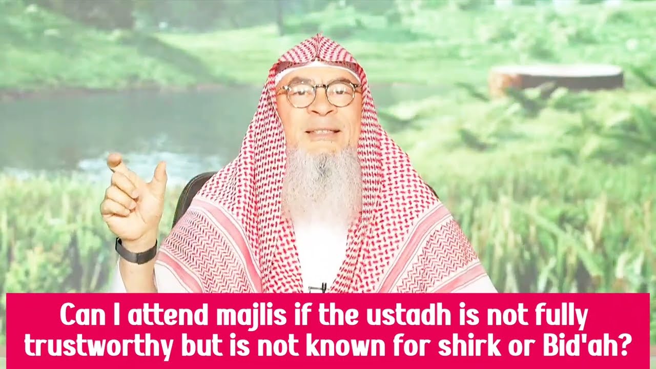 Can I Attend Majlis If The Scholar Is Not Trustworthy But Is Known For Shirk?