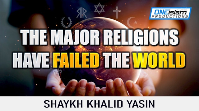 ISLAM VS THE WORLD MAJOR RELIGIONS