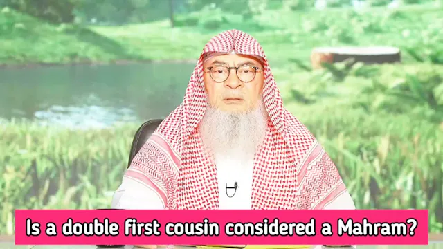 Is A Double First Cousin Mahram To Me?