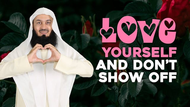 Love Yourself and Don't Show Off - Mu...