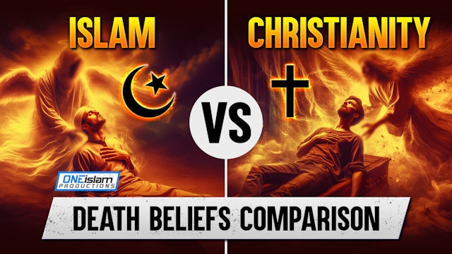 ISLAM VS CHRISTIANITY | DEATH BELIEFS COMPARISON