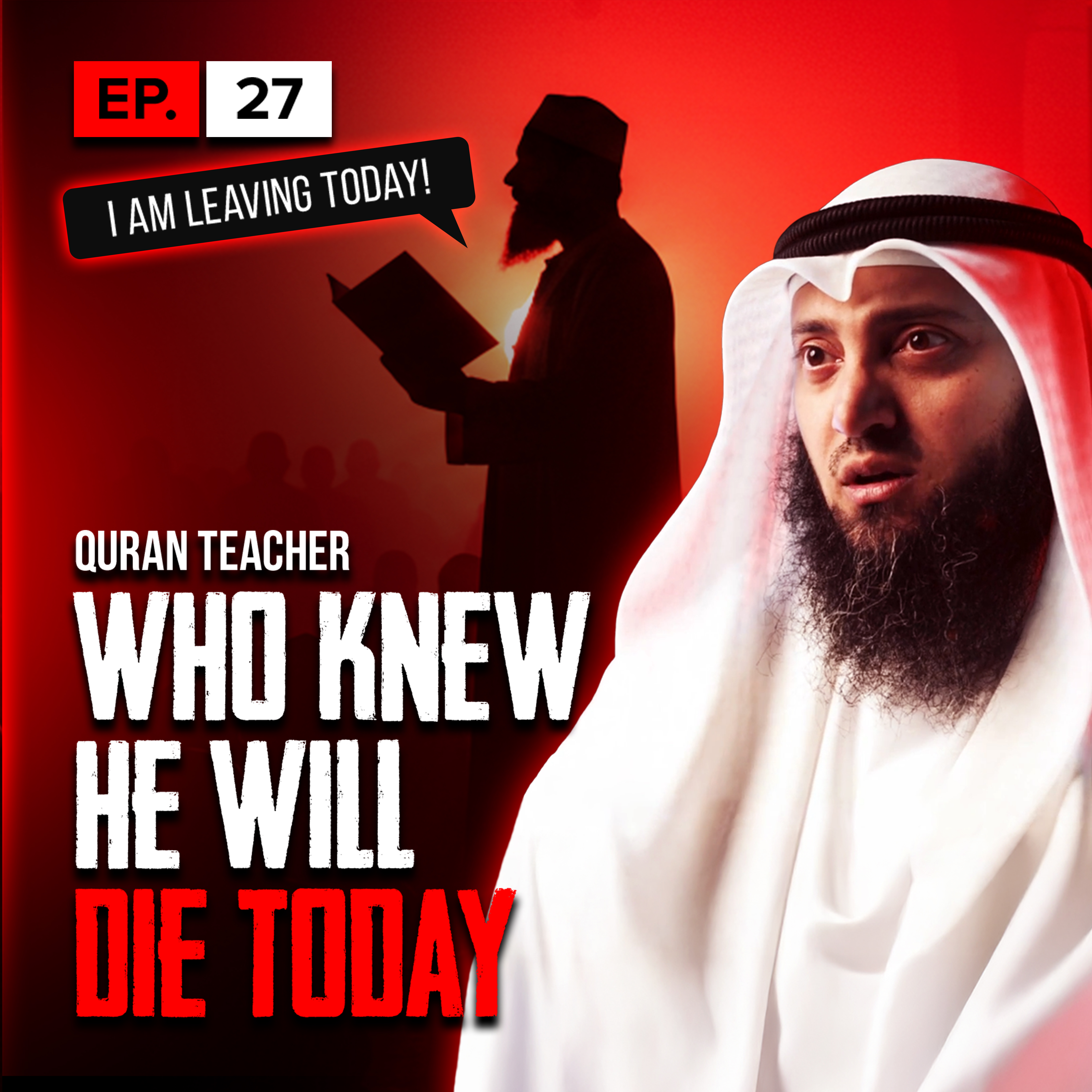 Quran Teacher Who Knew He Will Die Today | S1 | EP27