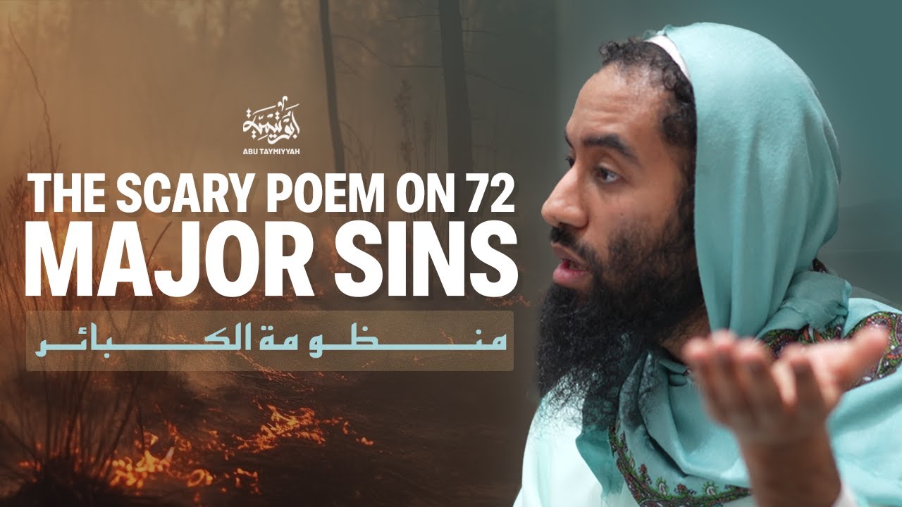 The Scary Poem on 72 Major Sins - Ust. Abu Taymiyyah
